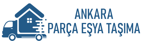 Ankara Parça Eşya Nakliye - Ankara Şehir İçi Nakliye